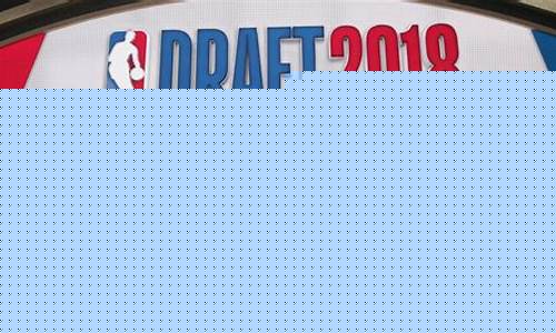 nba2019年选秀_nba2019年选秀重排